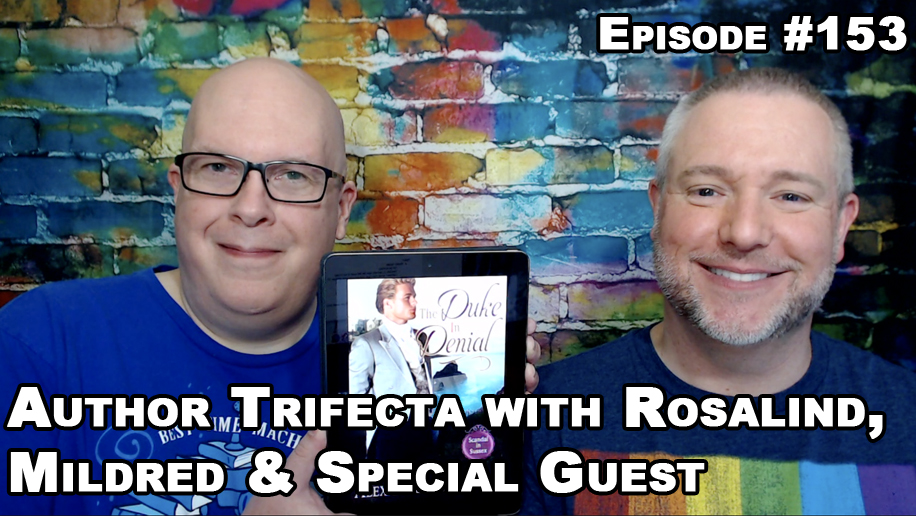 Episode 153 Rosalind Abel, Mildred Abbott & Special Guest Interview
