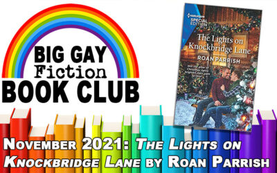 Episode 348 – Big Gay Fiction Book Club November 2021: “The Lights on Knockbridge Lane” by Roan Parrish