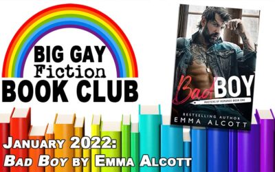 Episode 359 – Big Gay Fiction Book Club January 2022: “Bad Boy” by Emma Alcott