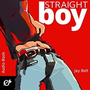 Straight Boy by Jay Bell