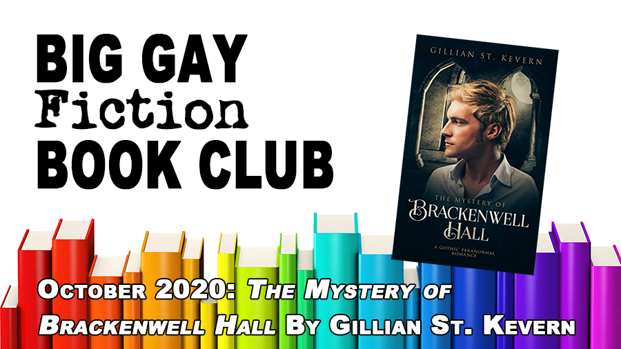 Big Gay Fiction Book Club: The Mystery of Brackenwell Hall by Gillian S. Kevern