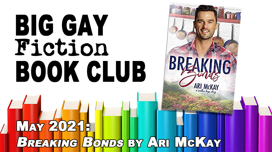 Big Gay Fiction Book Club: Breaking Bonds by Ari McKay – BGFP episode 312