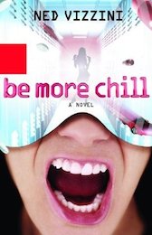 Be More Chill by Ned Vizzini